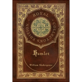 Hamlet (Royal Collector's Edition) (Case Laminate Hardcover with Jacket)