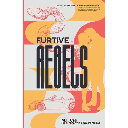 Furtive Rebels
