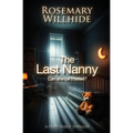 The Last Nanny: Can She Be Trusted?