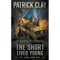 The Short Lived Young: A World War II Novel