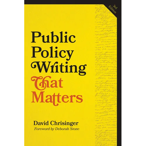 Public Policy Writing That Matters, third edition