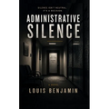Administrative Silence