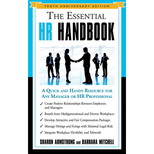 The Essential HR Handbook: A Quick and Handy Resource for Any Manager or HR Professional