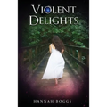 Violent Delights