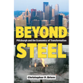 Beyond Steel: Pittsburgh and the Economics of Transformation