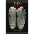 To the Bone