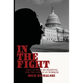 In the Fight: True Stories of Fighting for the American Worker