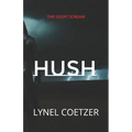 Hush: The Silent Scream