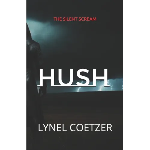 Hush: The Silent Scream