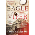 The Eagle and the Viper: A Novel of Historical Suspense