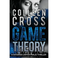 Game Theory: A Katerina Carter Fraud Legal Thriller