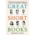 Great Short Books: A Year of Reading--Briefly