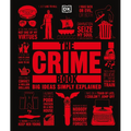 The Crime Book: Big Ideas Simply Explained