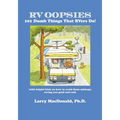 RV Oopsies: 101 Dumb Things That RV'ers Do!