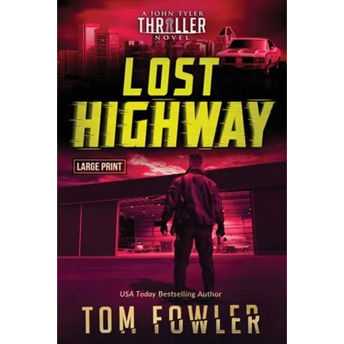 Lost Highway: A John Tyler Thriller