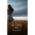 Before he Kills (A Mackenzie White Mystery-Book 1)