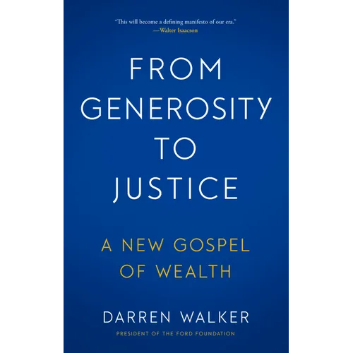 From Generosity to Justice: A New Gospel of Wealth