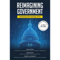 Reimagining Government: Achieving the Promise of AI
