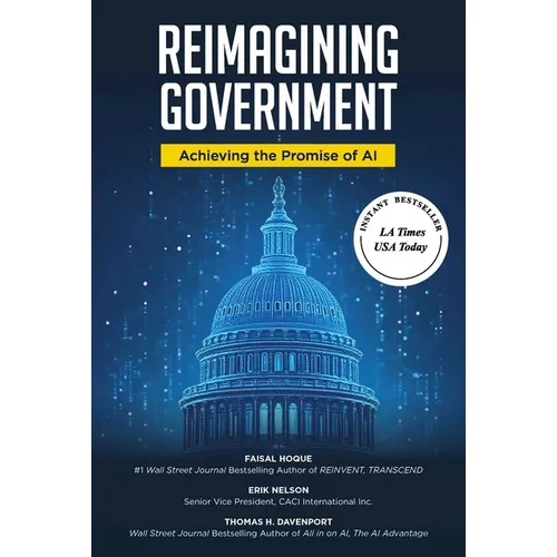 Reimagining Government: Achieving the Promise of AI