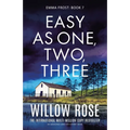 Easy as One, Two, Three: An absolutely addictive mystery novel
