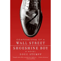 Confessions of a Wall Street Shoeshine Boy
