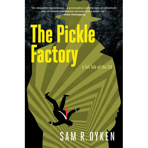 The Pickle Factory: A Tall Tale of the CIA