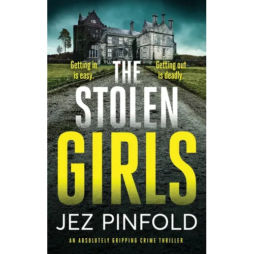 THE STOLEN GIRLS an absolutely gripping crime mystery with a massive twist
