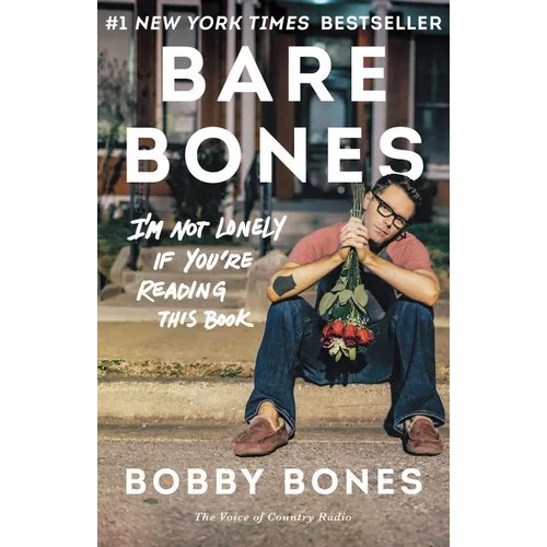Bare Bones: I'm Not Lonely If You're Reading This Book