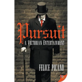 Pursuit: A Victorian Entertainment