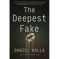 The Deepest Fake
