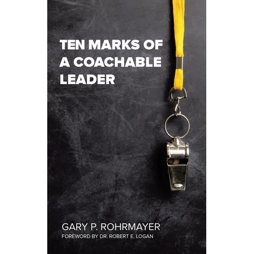 Ten Marks of a Coachable Leader