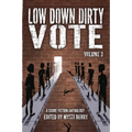 Low Down Dirty Vote Volume 3: The Color of My Vote