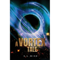A Vortex Tale