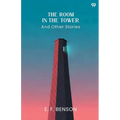 The Room In The Tower And Other Stories