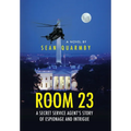 Room 23: A Secret Service Agent's Story of Espionage and Intrigue