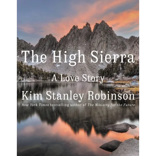 The High Sierra: A Love Story