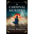 The Carnival Murders: A Captivating and Pulse-Pounding Historical Mystery