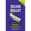Silver Bullet: Jack Dillon Dublin Tale 4: Second Edition