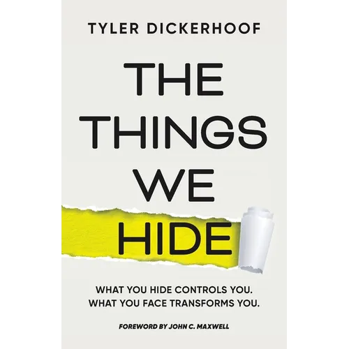 The Things We Hide: A Guide to Identifying Hidden Barriers and Leading with Authenticity