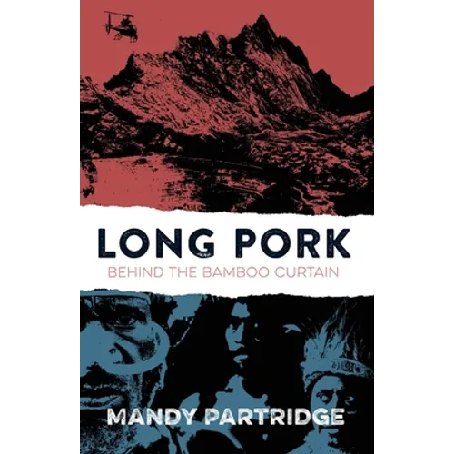 Long Pork: Behind the Bamboo Curtain