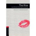 Oxford Bookworms Library: The Kiss: Love Stories from North Americalevel 3