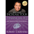 Rich Dad's Increase Your Financial IQ: Get Smarter with Your Money