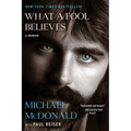 What a Fool Believes: A Memoir