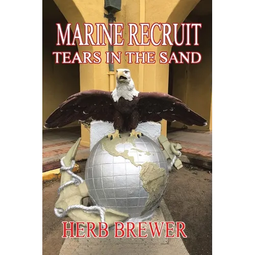 Marine Recruit: Tears in the Sand