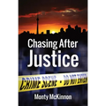 Chasing After Justice