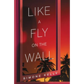 Like a Fly on the Wall