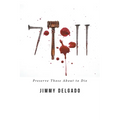 79: 11: Preserve Those About to Die