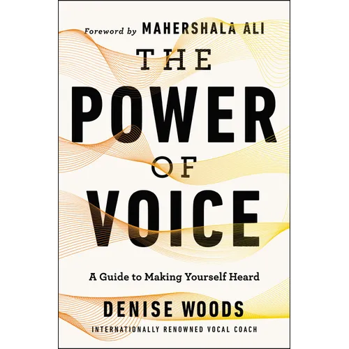 The Power of Voice: A Guide to Making Yourself Heard