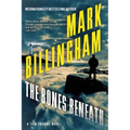 The Bones Beneath: A Tom Thorne Novel