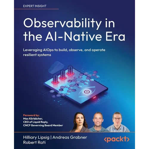 Observability in the AI-Native Era: Leveraging AIOps to build, observe, and operate resilient systems